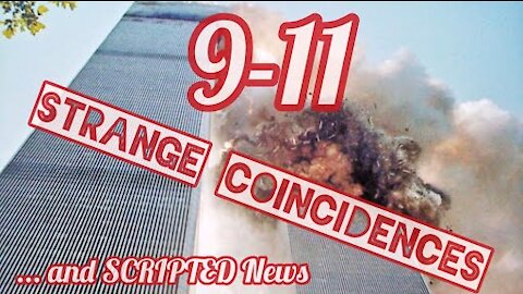 9-11 Strange Coincidences | 5cr1pt3d N3w5 | Find Your Own Truth | Positive Energy
