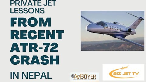 Private Jet Lessons from Recent Nepalese AiTR 72 Crash