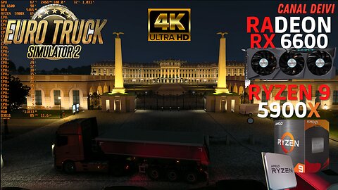 Euro Truck Simulator 2 4K RX 6600 + R9 5900X + 32GB RAM CL16 Teste/Gameplay
