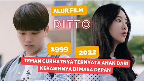 ALUR FILM KOREA TERBARU, DITO 2022, PERSAHABATAN BEDA WAKTU