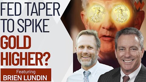 Gold Price To Spike HIGHER When The Fed Tapers? | Brien Lundin On Precious Metals & Inflation (PT1)
