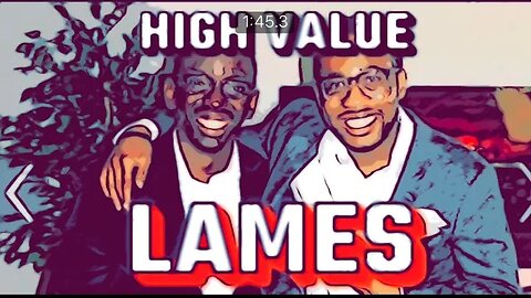 High Value LAMES & Getting Your Standards from YouTube