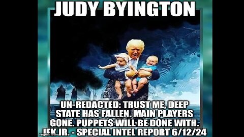 Judy Byington: Trust Me, Deep State Has Fallen!