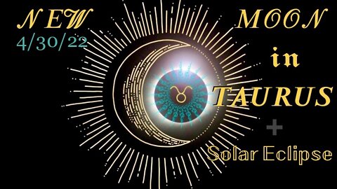 New Moon 🌙 in Taurus ➕ Solar 🌑 Eclipse — Broken Down to Achieve a Breakthrough!