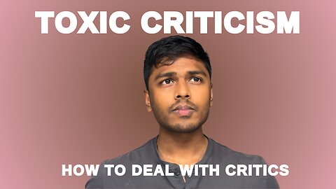 How to Deal With TOXIC CRITICISM & Advice (Shut Down Critics & Thrive)