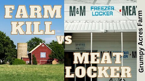 Some Thoughts On Homestead Farm Kill vs Meat Locker