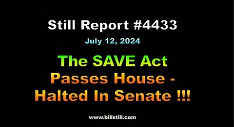The SAVE Act Passes House – Halted in Senate !!!, 4433