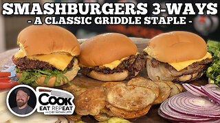 Smash Burgers 3-Ways | Blackstone Griddles
