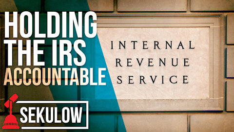 Holding the IRS Accountable