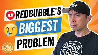 RedBubble's Biggest Problem | Don't Get Shut Down or Sued...The Shady Side of Print on Demand