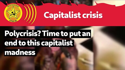 Polycrisis? Time to put an end to this capitalist madness
