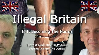Illegal Britain - Is It Becoming The Norm?