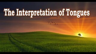 The Interpretation of Tongues - Sunday Morning Service LIVE Stream 7/14/2024