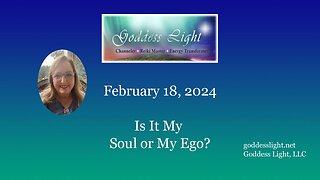 Is it My Soul or My Ego? 02-18-24