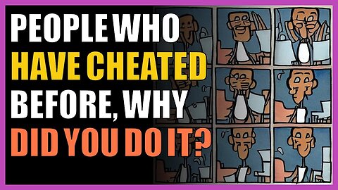 #askreddit - People who have cheated before, why did you do it? #reddit #redditstories #redditposts