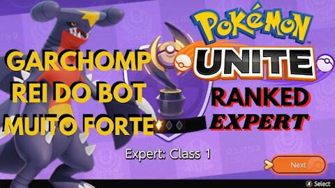 Subi de nível rápido e não conseguiram me parar mais - Pokemon Unite - Garchomp - Ranked Expert