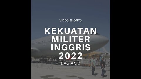 Infografis Kekuatan Militer Inggris Tahun 2022 Bagian 2