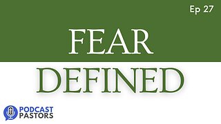 Fear Defined