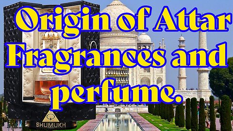 Attar Fragrance and Perfume