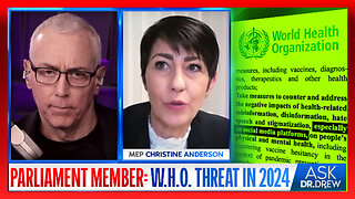 EU Parliament Member Christine Anderson Warns Of May 2024 "Existential Threat" to Medical Freedom from World Health Organization – Ask Dr. Drew