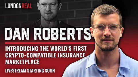 Dan Roberts - Introducing The World’s First Crypto-Compatible Insurance Marketplace