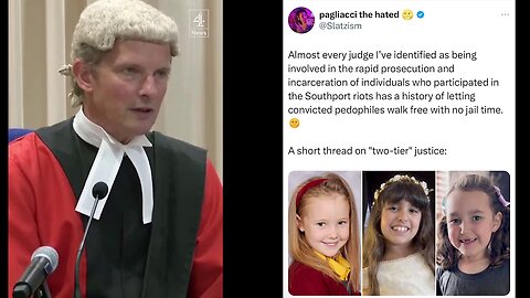 Most UK Judges who imposed Harsh Sentences for Anti-Migrant Riots let Pedophiles Walk Free! 🧑‍⚖️