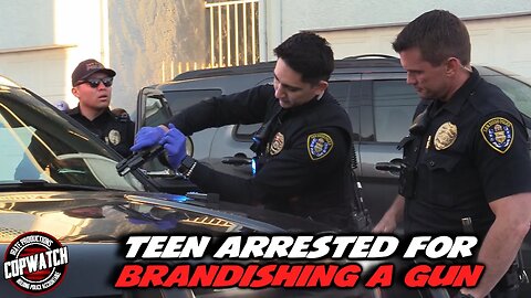 Teen Arrested for Brandishing a G** | Copwatch