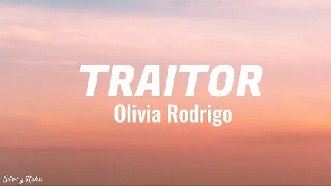 Olivia Rodrigo - Traitor (lyrics)