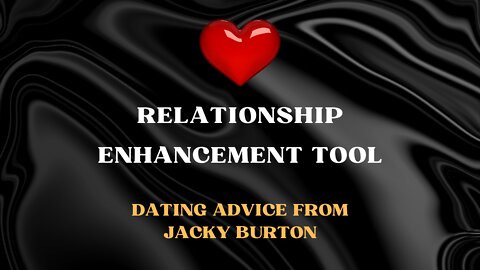Relationship Enhancement Tool - Love & Relationship