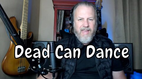 Dead Can Dance- Rakim - First Listen/Reaction