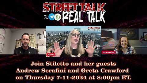 Replay of Street Talk with Stiletto 7-11-2024