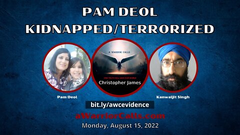 Pam Deol Kidnapped/Terrorized