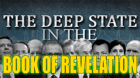 The DEEP STATE In The Book Of Revelation