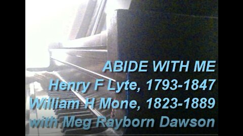 "Abide with Me" by H.F. Lyte & W.H. Mone with Meg Rayborn Dawson