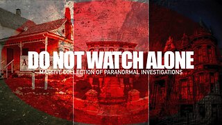 Do NOT Watch These Paranormal Videos Alone!!