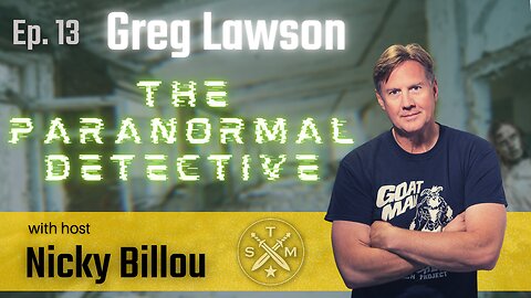 SMP Ep. 13: Greg Lawson - The Paranormal Detective