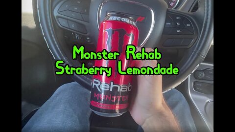 Captain Tries It Ep. 2: Monster Rehab Strawberry Lemonade