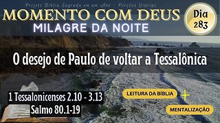 MOMENTO COM DEUS - LEITURA DIÁRIA DA BÍBLIA | MILAGRE DA NOITE - Dia 283/365 #biblia