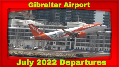 Gibraltar International Airport Departures July 2022, Multiple Angles