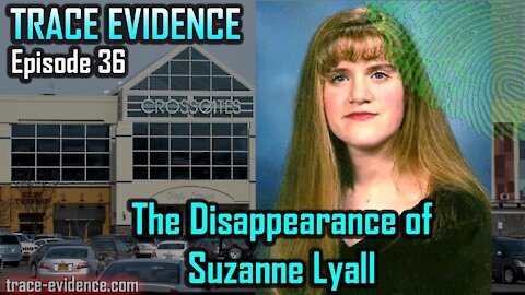 036 - The Disappearance of Suzanne Lyall