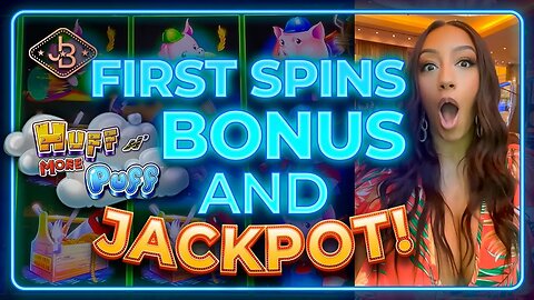Huff N More Puff First Spin Bonus! and Jackpot Handpay!