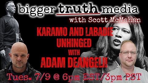 Bigger Truth LIVE with Rescue Michigan's Adam de Angeli! Labadie and Karamo Unhinged