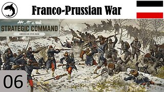 Strategic Command: ACW | Franco-Prussia DLC | Episode 06 - The Fall of France