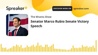 Senator Marco Rubio Senate Victory Speech