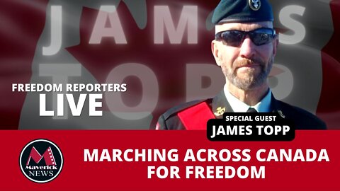 MARCHING FOR FREEDOM: ( JAMES TOPP'S MARCH ACROSS CANADA - LIVE NEWS COVERAGE )