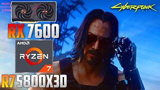 Cyberpunk 2077 : RX 7600 + R7 5800X3D | 1440p - 1080p | Ultra & FSR
