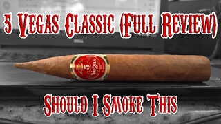 5 Vegas Classic (Full Review) - Should I Smoke This