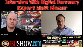 MATT KINSER: DIGITAL CURRENCY EXPERT-WHAT'S NEXT FOR THE US DOLLAR & THE THREAT FROM BRICS