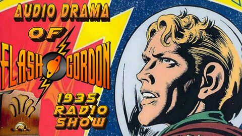 Audio Drama of Flash Gordon 1935 Radio Show