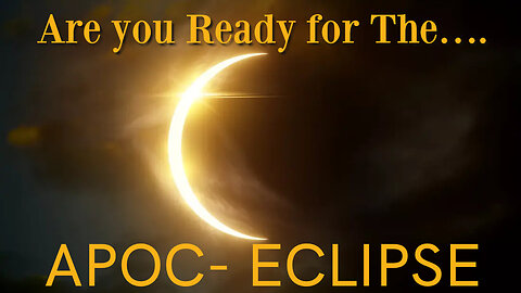 Are You Ready For The…. Apoc-Eclipse?